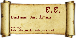Bachman Benjámin névjegykártya